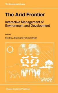 The Arid Frontier : Interactive Management of Environment and Development
