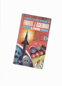 Science Fiction Worlds of Forrest J Ackerman & Friends (inc.