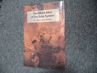 The NASA Atlas of the Solar System. by Greeley, Ronald & Raymond Batson - 1997.