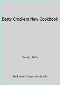 Betty Crockers New Cookbook