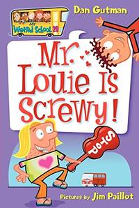 image of My Weird School #20: Mr. Louie Is Screwy!