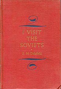 I visit the Soviets. by Delafield, E. M - 1937 