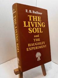 The Living Soil and The Haughley Experiment