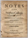 Notes upon Stephen College. Grounded principally upon his own declarations and confessions, and freely submitted to publique censure.