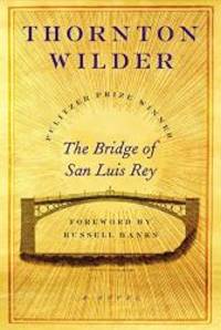 The Bridge of San Luis Rey: A Novel by Thornton Wilder - 2004-09-02