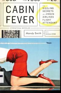 Cabin Fever The Sizzling Secrets of a Virgin Airlines Flight Attendant