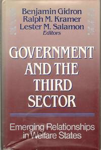 GOVERNMENT AND THE THIRD SECTOR Emerging Relationships in Welfare States