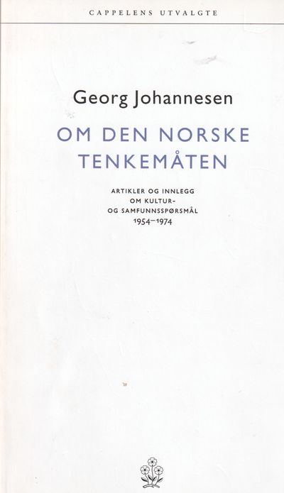 Om den norske tenkemåten. Artikler, ytringer og…