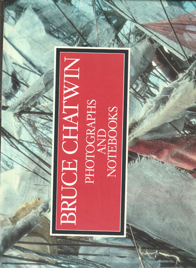 Bruce Chatwin. Photographs and Notebooks.…