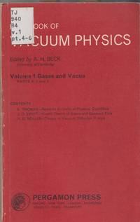 Handbook of Vacuum Physics, Volume 1: Gases and Vacua, Parts 4, 5, 6