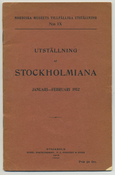 Utställning af Stockholmiana, väsentligen från…