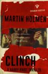 Clinch (Harry Kvist) by martin Holmen - Paperback - 2016 - from Lemolo Books (SKU: 151)
