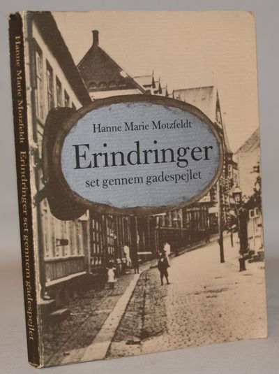 Erindringer set gennem gadespejlet.