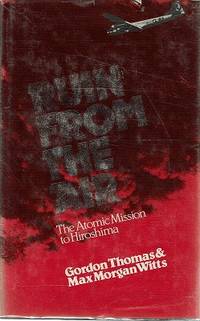 Ruin From The Air: The Atomic Mission To Hiroshima
