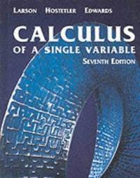 Calculus of A Single Variable, Seventh Edition