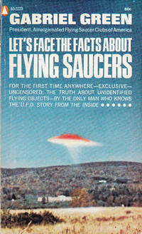 Let's Face the Facts About Flying Saucers