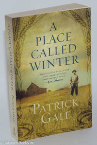 A Place Called Winter: a novel