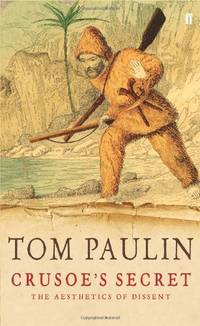 Crusoe's Secret: The Aesthetics of Dissent