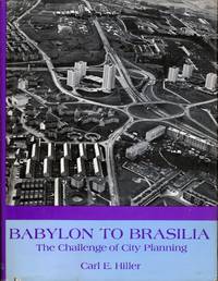 Babylon to Brasilia The Challenge of City Planning