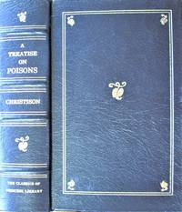 A Treatise on Poisons in Relation to Medical Jurisprudence, Physiology, and the Practice of Physic by Christison, Robert - 1983