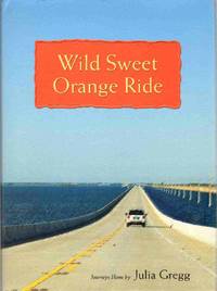 cover of WILD SWEET ORANGE RIDE Journeys Home