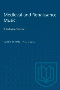 Medieval and Renaissance Music: A Performer's Guide
