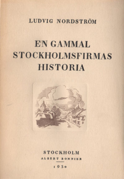 EN GAMMAL STOCKHOLMSFIRMAS HISTORIA.