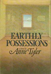 Earthly Possessions by TYLER, Anne - 1977