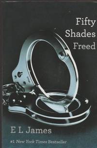image of Fifty Shades Freed: Book Three of the Fifty Shades Trilogy (Fifty Shades of Grey Series) (English Edition)