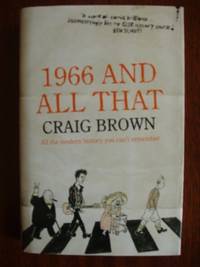 1966 And All That by Brown, Craig - 2005