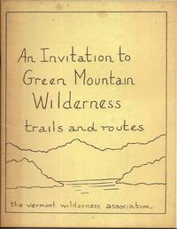 An Invitation to Green Mountain Wilderness Trails and Routes