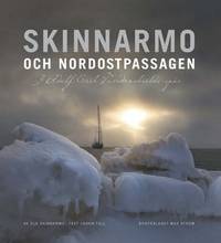Skinnarmo och nordostpassagen. Text: Johan Tell.