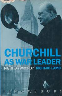 image of Churchill As War Leader - Right or Wrong