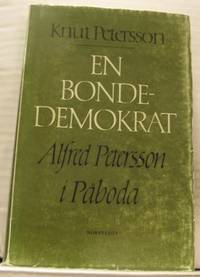 En bondedemokrat. Alfred Petersson i Påboda.