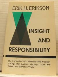Insight and Responsibility. Lectures on the…