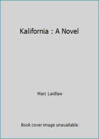 Kalifornia : A Novel