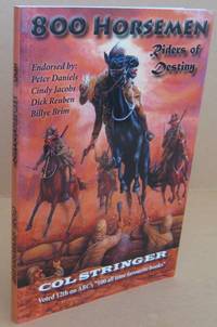 800 Horsemen Riders of Destiny by STRINGER, Col - 2017