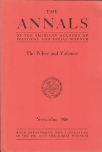 Police and Violence by Annals of the American Academy of Political and - 1980 - from Hard-to-Find Needlework Books (SKU: 43647)