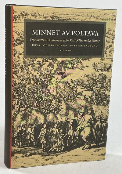 Minnet av Poltava. Ögonvittnesskildringar från…