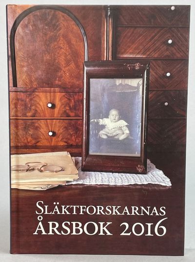 Släktforskarnas årsbok 2016. [Utg. av] Sveriges…