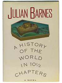 A History of the World in 10 1/2 Chapters: A Novel