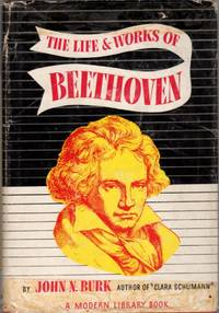 The Life and Works of Beethoven: Modern Library 241