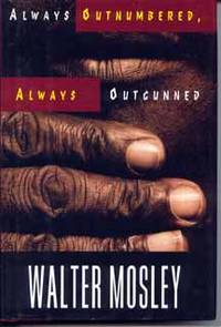 Always Outnumbered, Always Outgunned by Mosley, Walter - 1998