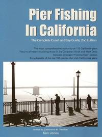 Pier Fishing in California: The Complete Coast and Bay Guide