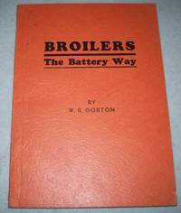 Broilers the Battery Way by W.R. Gorton - 1939