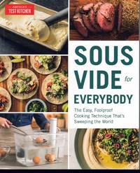 cover of SOUS VIDE FOR EVERYBODY The Easy, Foolproof Cooking Technique That's Sweeping the World
