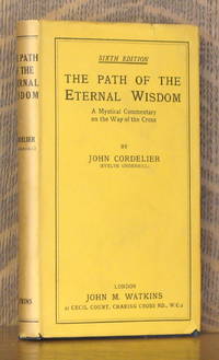 image of THE PATH OF THE ETERNAL WISDOM - A MYSTICAL COMMENTARY ON THE WAY OF THE CROSS