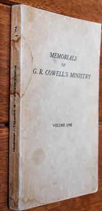 Memorials Of G R Cowell's Ministry (Vol. 1 God's Relations With Men)