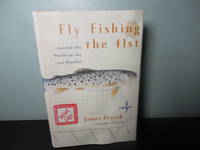 Fly Fishing the 41st: Around the World on the 41st Parallel