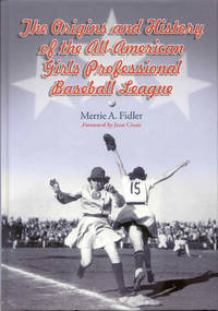 image of The Origins and History of the All-American Girls Professional Baseball League